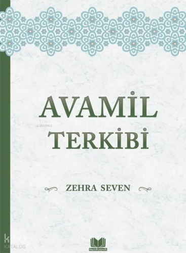 Avamil Terkibi | Zehra Seven | Kitap Kalbi Yayıncılık
