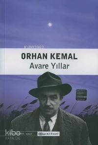 Avare Yıllar; Küçük Adamın Romanı 2 | Orhan Kemal | Epsilon Yayınevi