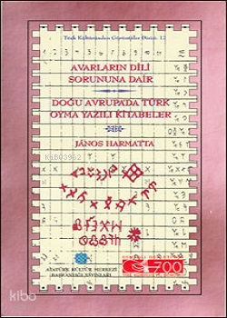 Avarların Dili Sorununa Dair: Doğu Avrupa`da Türk Oyma Yazılı Kitabeler