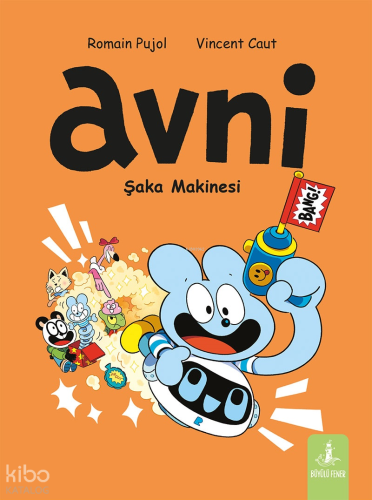 Avni 7 - Şaka Makinesi | Romain Pujol | Büyülü Fener Yayınları