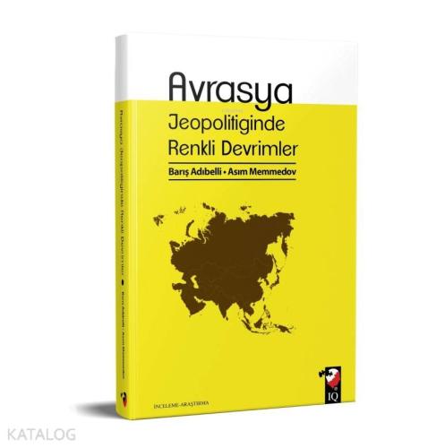 Avrasya Jeopolitiğinde Renkli Devrimler