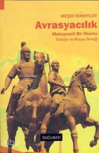 Avrasyacılık; Mukayeseli Bir Okuma