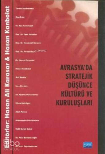 Avrasya'da Stratejik Düşünce Kültürü ve Kuruluşları