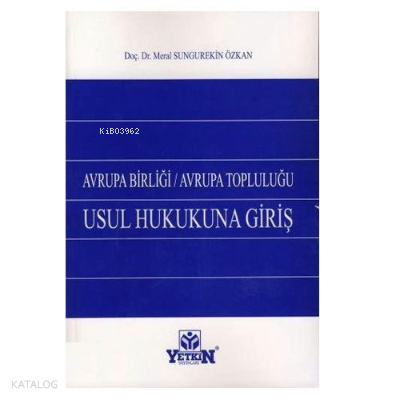 Avrupa Birliği Avrupa Topluluğu Usul Hukukuna Giriş