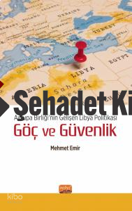 Avrupa Birliği’nin Gelişen Libya Politikası Göç ve Güvenlik