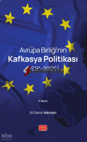 Avrupa Birliği’nin Kafkasya Politikası (1991-2006)
