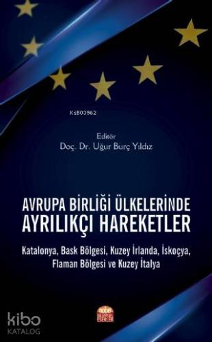 Avrupa Birliği Ülkelerinde Ayrılıkçı Hareketler; Katalonya, Bask Bölge