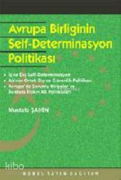 Avrupa Birliği ve Self-Determinasyon Politikası | Mustafa Şahin | Nobe