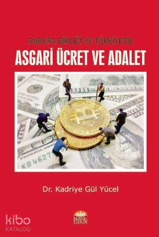 Avrupa Birliği ve Türkiye'de Asgari Ücret ve Adalet | Kadriye Gül Yüce