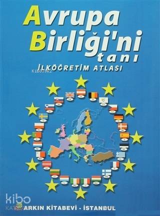 Avrupa Birliği'ni Tanı - İlköğretim Atlası