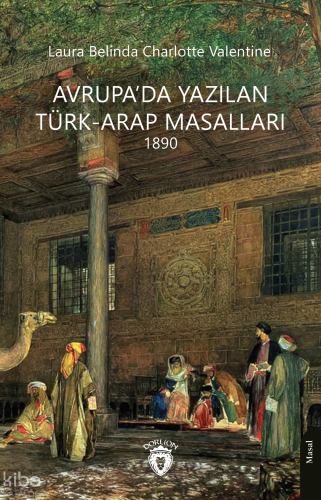 Avrupa’da Yazılan Türk-Arap Masalları 1890