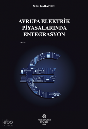 Avrupa Elektrik Piyasalarında Entegrasyon