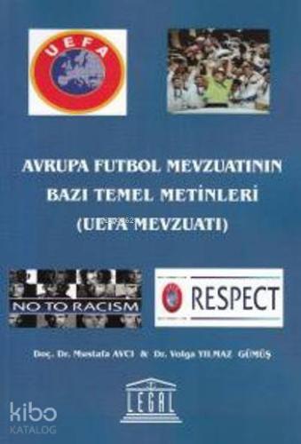 Avrupa Futbol Mevzuatının Bazı Temel Metinleri; UEFA Mevzuatı