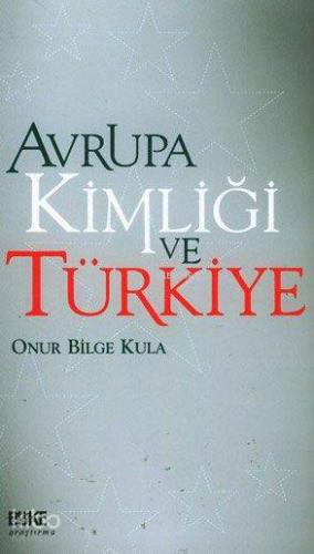 Avrupa Kimliği ve Türkiye