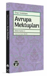 Avrupa Mektupları; Bütün Yazıları: 2