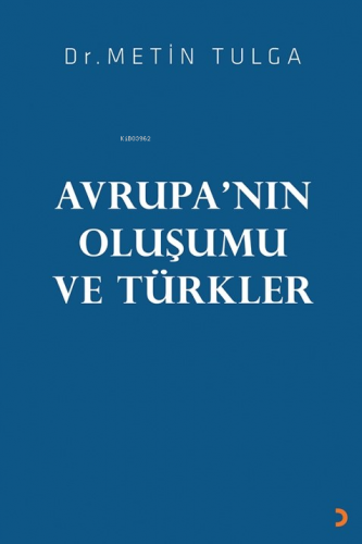Avrupa’nın Oluşumu ve Türkler