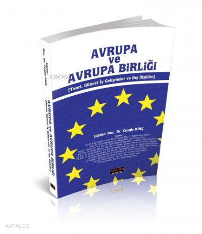 Avrupa ve Avrupa Birliği | Cengiz Dinç | Savaş Yayınevi