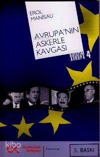Avrupa'nın Askerle Kavgası; Hayatım Avrupa 4