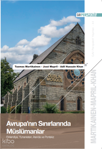 Avrupa'nın Sınırlarında Müslümanlar;Finlandiya, Yunanistan, İrlanda ve Portekiz