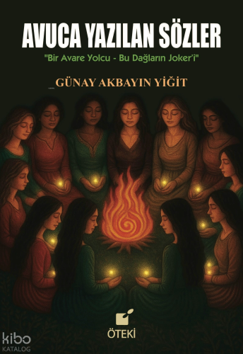 Avuca Yazılan Sözler;Bir Avare Yolcu-Bu Dağların Joker'i | Günay Akbay