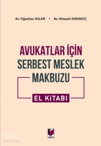 Avukatlar için Serbest Meslek Makbuzu El Kitabı | Oğuzhan Aslan | Adal