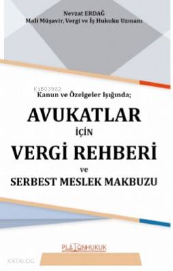 Avukatlar İçin Vergi Rehberi ve Serbest Meslek Makbuzu