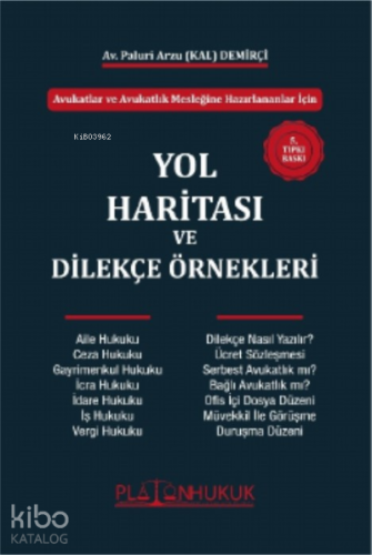 Avukatlar ve Avukatlık Mesleğine Hazırlananlar İçin Yol Haritası ve Dilekçe Örnekleri