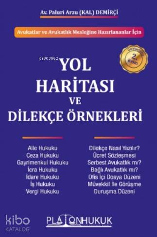 Avukatlar ve Avukatlık Mesleğine Hazırlananlar İçin Yol Haritası ve Dilekçe Örnekleri