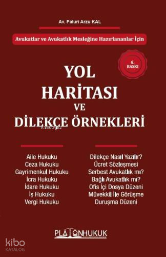Avukatlar ve Avukatlık Mesleğine Hazırlananlar için Yol Haritası ve Dilekçe Örnekleri