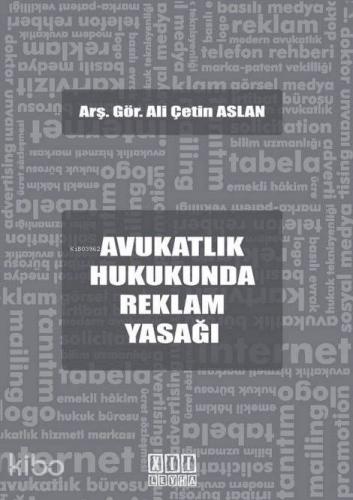 Avukatlık Hukukunda Reklam Yasağı