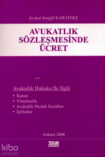 Avukatlık Sözleşmesinde Ücret