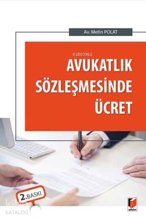 Avukatlık Sözleşmesinde Ücret