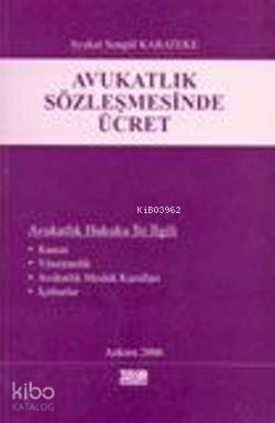 Avukatlık Sözleşmesinde Ücret