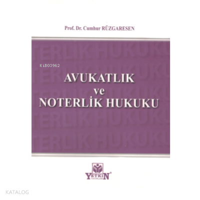 Avukatlık ve Noterlik Hukuku