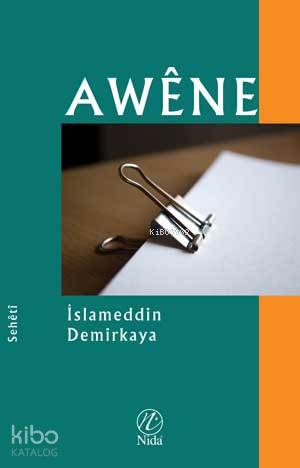 Awêne | İslameddin Demirkaya | Nida Yayıncılık