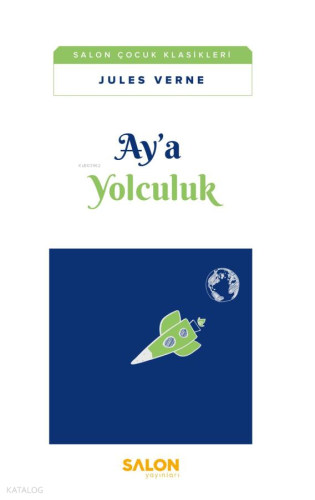 Ay’a Yolculuk | Jules Verne | Salon Çocuk