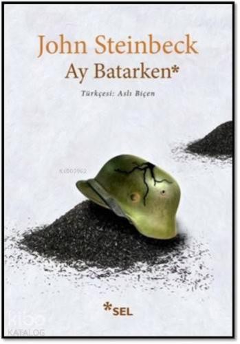 Ay Batarken | John Steinbeck | Sel Yayıncılık