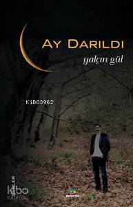Ay Darıldı