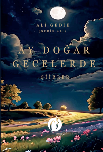 Ay Doğar Gecelerde;Şiirler