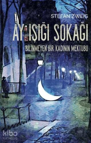 Ay Işığı Sokağı / Bilinmeyen Bir Kadının Mektubu