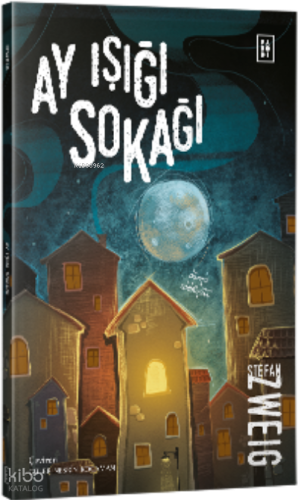 Ay Işığı Sokağı | Stefan Zweig | Parodi Bayilik
