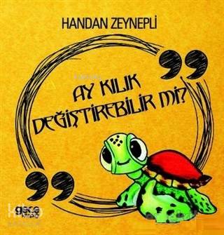 Ay Kılık Değiştirebilir mi?