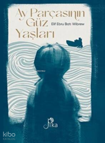 Ay Parçasının Güz Yaşları