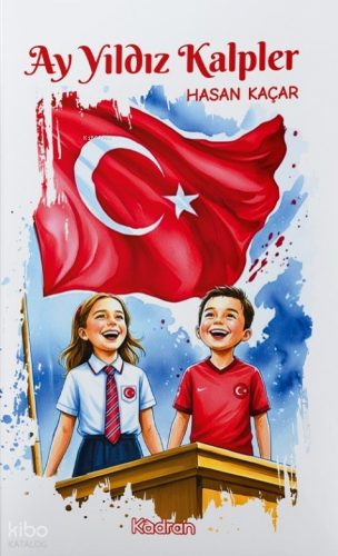 Ay Yıldız Kalpler | Kolektif | Kadran Medya Yayıncılık