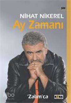 Ay Zamanı; Zalımca | Nihat Nikerel | Kora Yayın