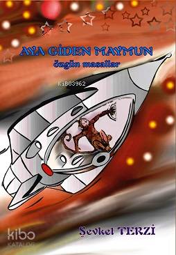 Aya Giden Maymun; Özgün Mesajlar
