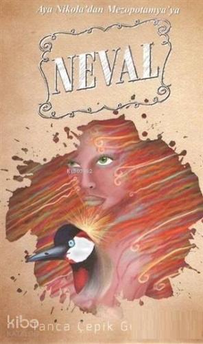 Aya Nikola'dan Mezopotamya'ya Neval