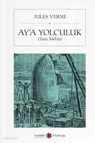 Ay'a Yolculuk (Cep Boy) | Jules Verne | Karbon Kitaplar
