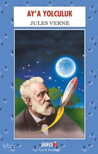 Ay'a Yolculuk | Jules Verne | Gerçek Kitap
