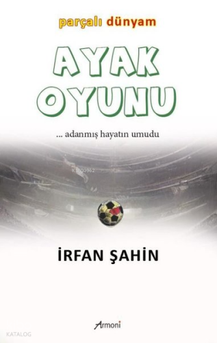 Ayak Oyunu Parçalı Dünyam